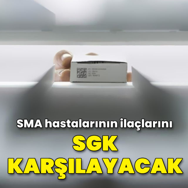 SMA hastalarının ilaçlarını SGK karşılayacak