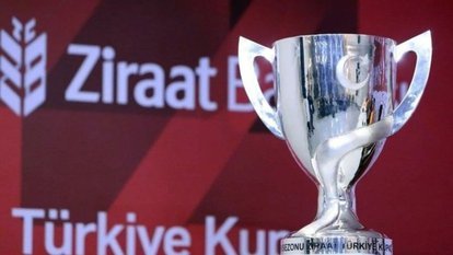 Ziraat Türkiye Kupası Kura çekimi ne zaman?