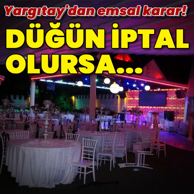 Yargıtay: Düğün iptal olursa kapora geri ödenecek