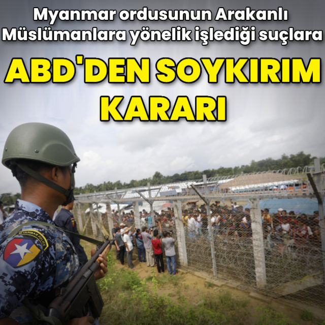 ABD, Arakanlı Müslümanlara karşı işlenen suçlara 'soykırım' dedi