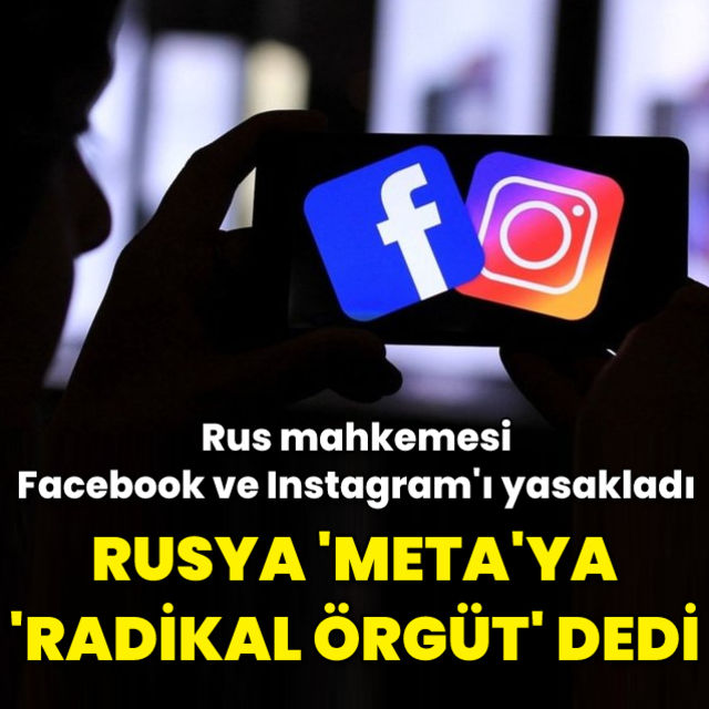 Rus mahkemesi Meta'yı radikal örgüt olarak tanıdı