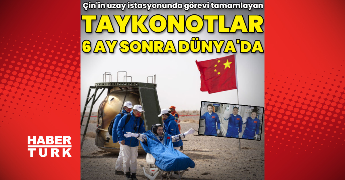 Last minute: The taikonaut team in China’s space station returned to Earth