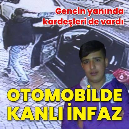Son dakika: İstanbul'da Otomobil içinde kanlı infaz!