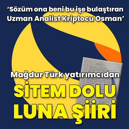 Türk yatırımcıdan sitem dolu LUNA şiiri