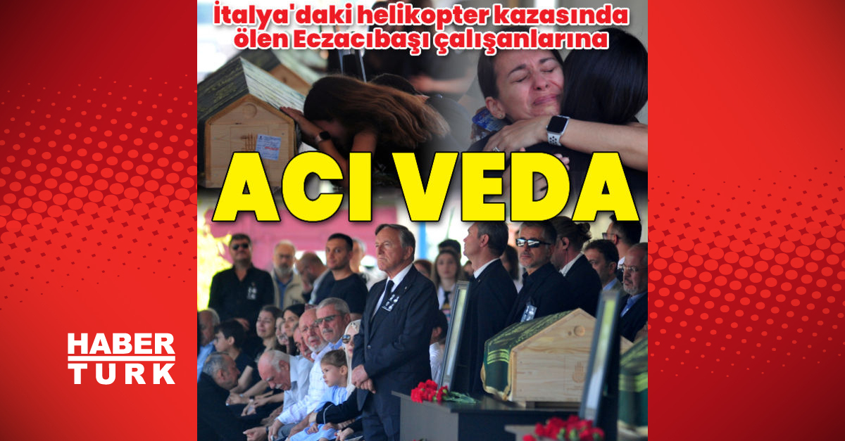 Un amaro addio ai dipendenti di Eczacıbaşı che hanno perso la vita nell’incidente in elicottero in Italia!