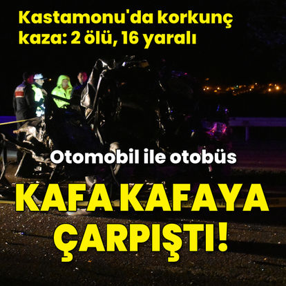 Kastamonu’da korkunç kaza! 2 ölü, 16 yaralı
