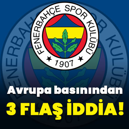 Fenerbahçe için flaş iddialar!