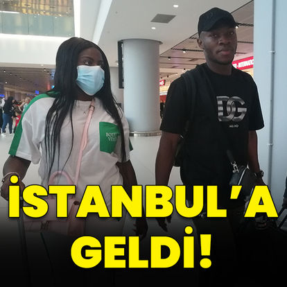 İstanbul'a geldi