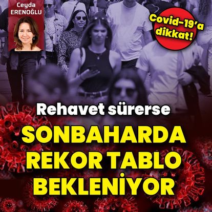 Sonbaharda rekor tablo bekleniyor... Son dakika: “Covid-19 bitti” rehaveti büyük dönüşü getirdi! - Güncel haberler