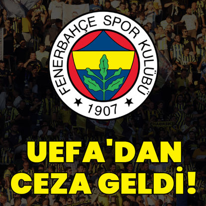 Son dakika haberi UEFA'dan Fenerbahçe'ye ceza! UEFA'dan Fenerbahçe'ye ne cezası geldi?