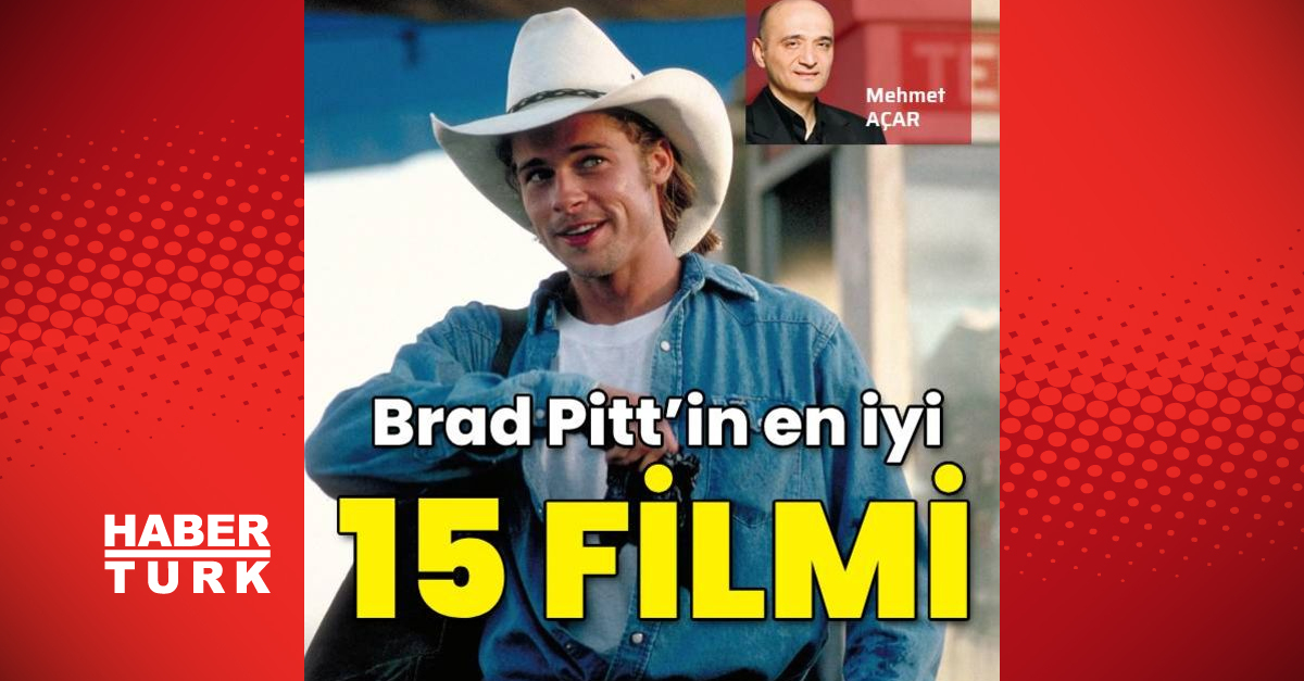 Brad Pitt’in en iyi 15 filmi İzlemek isteyenlere Brad Pitt filmleri ve