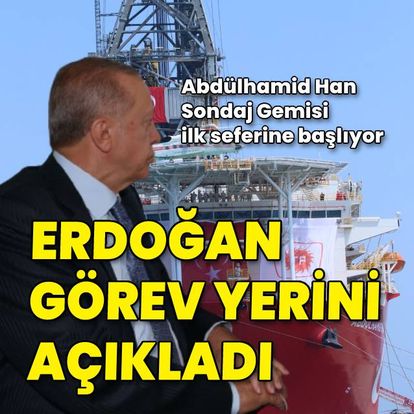 Cumhurbaşkanı Erdoğan Abdülhamid Han Gemisi'nin görev yerini açıkladı
