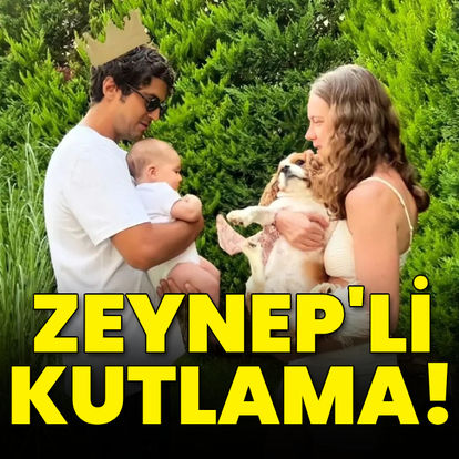 Zeynep'li kutlama!