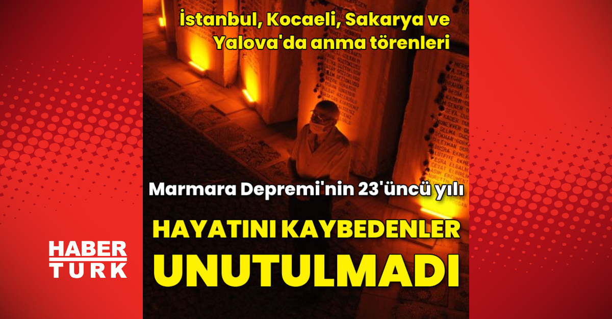 Marmara Depremi’nin 23’üncü yılı: Hayatını kaybedenler unutulmadı