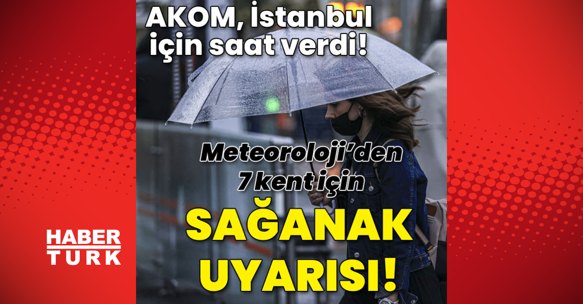 Son dakika: AKOM İstanbul için saat verdi! Sağanak uyarısında bulundu! MGM ile 24 Ağustos hava durumu nasıl?