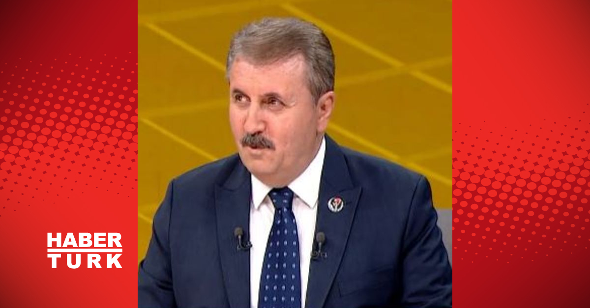 BBP Genel Başkanı Mustafa Destici: EYT bütçeden önce çıkarılmalı