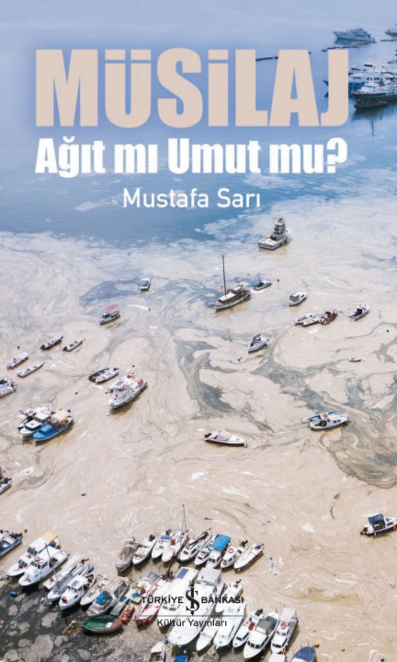 MÜSİLAJ (Mustafa Sarı / İş Kültür)