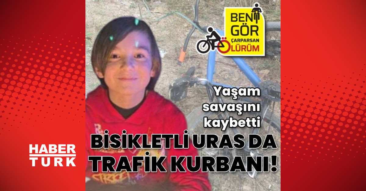 Bisikletli Uras da trafiğe kurban gitti
