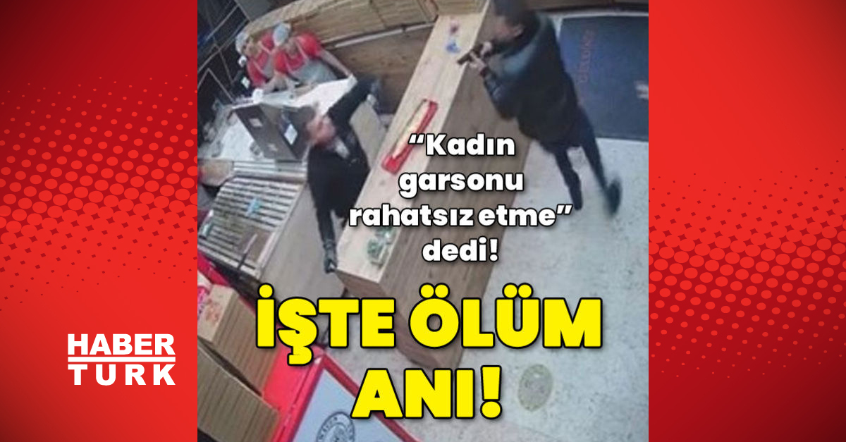 Gümüşhane’de “Kadın garsonu rahatsız etme” dedi! İşte ölüm anı!