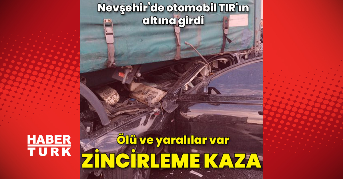 Nevşehir’de zincirleme trafik kazasında 2 kişi öldü, 8 kişi yaralandı