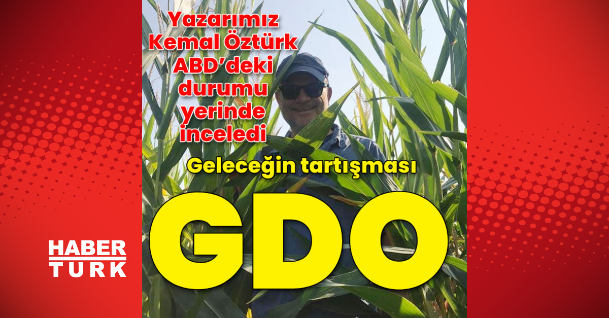GDO’lu gıda geleceğin en önemli tartışma konusu