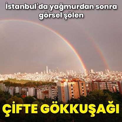 İstanbul’da akşam saatlerinde oluşan çifte gökkuşağı güzel görüntü oluşturdu - Güncel Haberler
