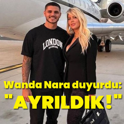 Wanda Nara, Mauro Icardi'den bu sözlerle ayrıldı! Flaş gelişmeyi Instagram hesabından duyurdu!