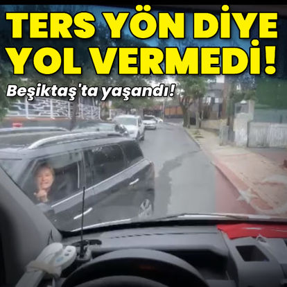 Beşiktaş'ta yaşandı! Ters yön diye ambulansa yol vermedi