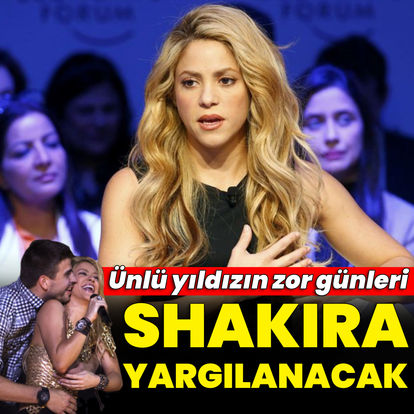 Shakira yargılanacak