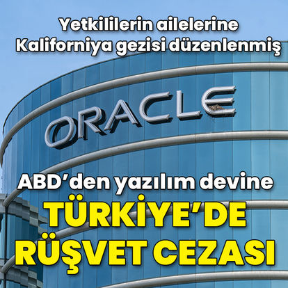 ABD'den Oracle'a Türkiye'de rüşvet cezası