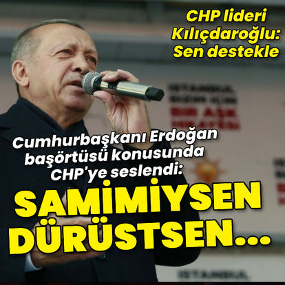 Cumhurbaşkanı Erdoğan'dan CHP'ye: Samimiysen gel anayasa değişikliği yapalım