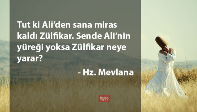 Mevlana Sözleri ve Anlamlı 7 Öğüdü Kısa, Dini, Öğütücü, Aşk Konulu ve