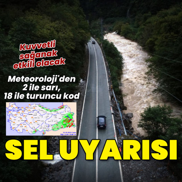 Meteorolojiden sel uyarısı! Bu bölgeler dikkat