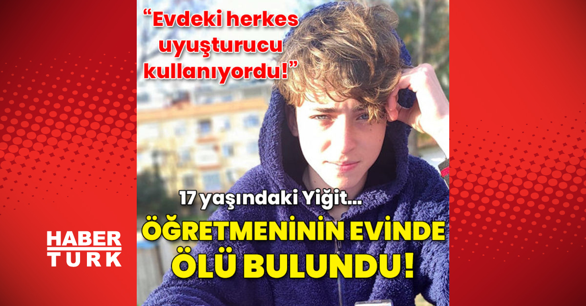 Son dakika: Yiğit 17 yaşındaydı! Antalya’da öğretmeninin evinde ölü bulundu!