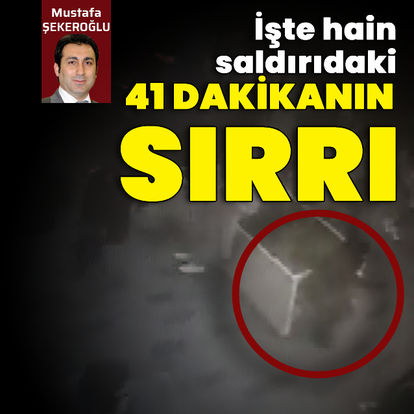 Son dakika: Hain Taksim saldırısında 41 dakikanın sırrı ortaya çıktı!