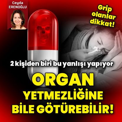 Grip tedavisinde yeri olmayan bilinçsiz antibiyotik kullanımı organ yetmezliğine bile neden olabilir