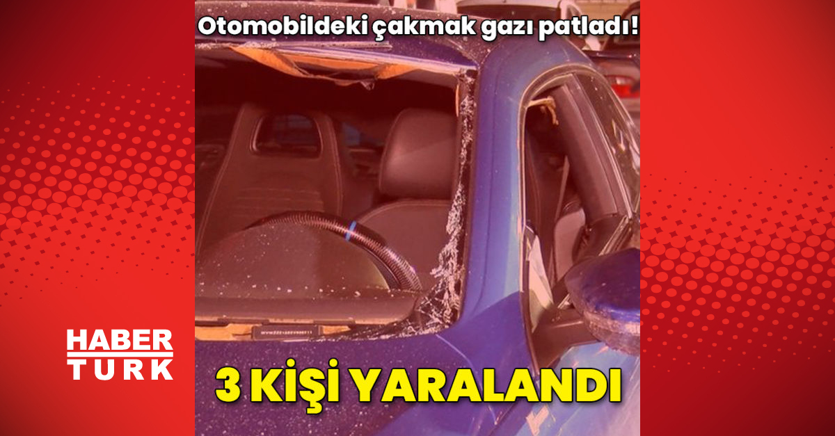 Otomobilde soludukları çakmak gazı patladı, yurttaş korku dolu anlamış olur yaşadı: 3 yaralı