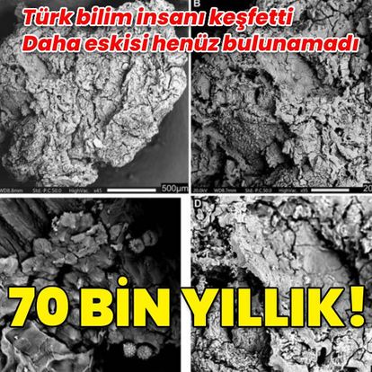 Türk bilim insanı keşfetti... 70 bin yıllık!