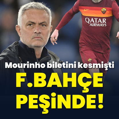 Mourinho biletini kesmişti, Fenerbahçe peşinde