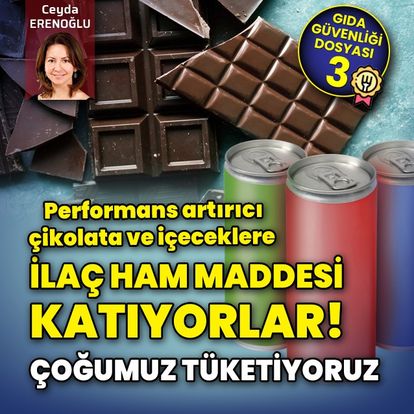 Çikolataya, kakaolu gıdalara, enerji içeceklerine ilaç ham maddesi katıyorlar