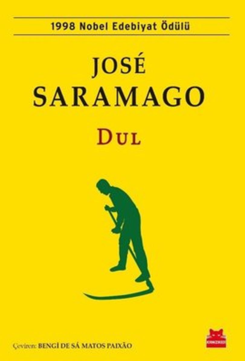  Dul (José Saramago / Çev: Bengi De Sa Matos Paixao / Kırmızı Kedi)