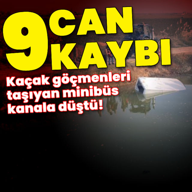 Sulama kanalında facia! Çok sayıda can kaybı var