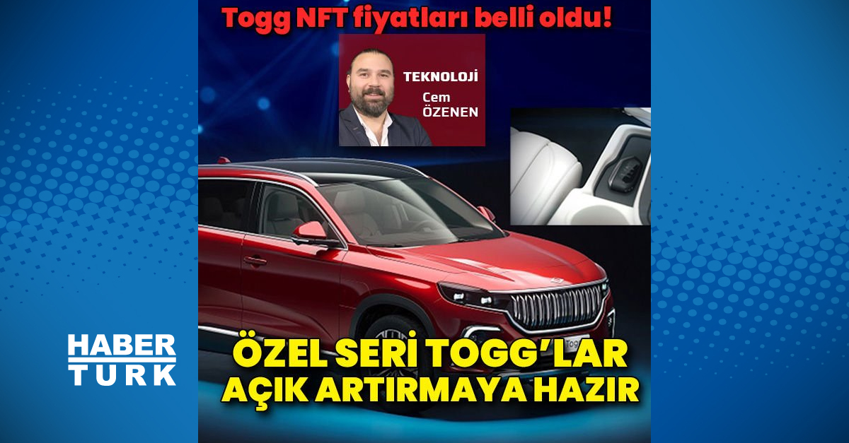 Togg'un NFT rakamları bugün seçime açıldı, açık artırmayla satışa