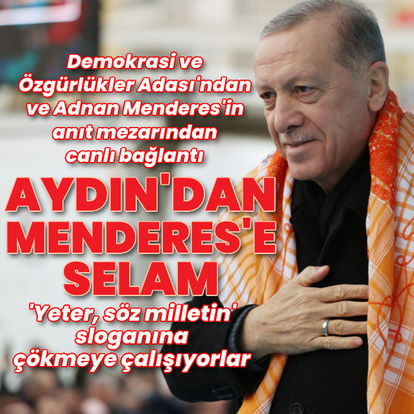 Cumhurbaşkanı Erdoğan'dan Adnan Menderes'e selam