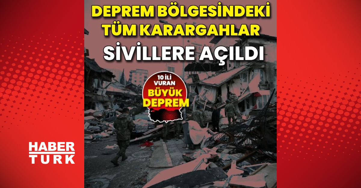 Tüm karargahlar sivil vatandaşlara açıldı