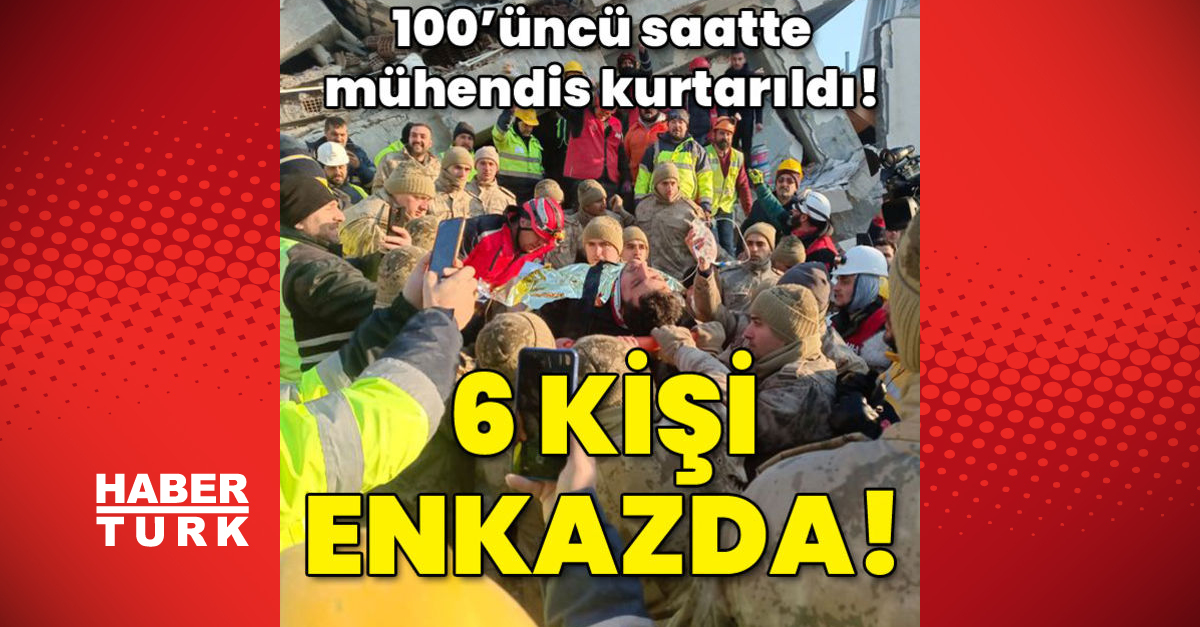 100’üncü saatte mühendis yaralı kurtarıldı! 6 kişi enkazda!