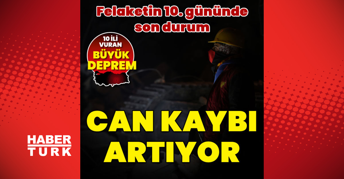 Kahramanmaraş depreminde can kaybı ve yaralı sayısı yükseliyor! 14 Şubat 2023 Depremde kaç kişi öldü ve kaç kişi yaralandı?