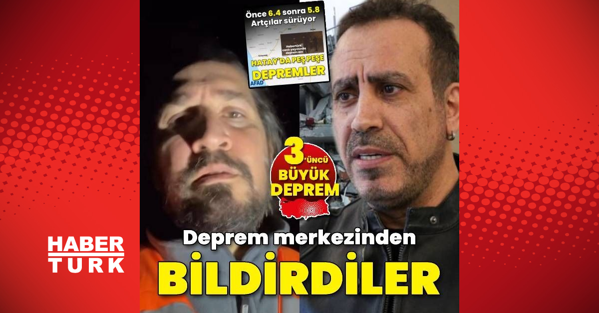 Hatay’daki yeni depremlere Haluk Levent ile Doğukan Manço merkezinde yakalandı