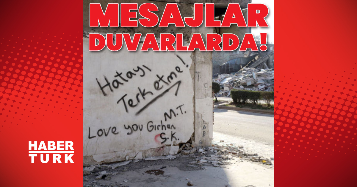 Son dakika: Hatay’da duvarlara yazılan yazılarda umut: Geri döneceğiz Hatay