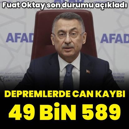 Fuat Oktay: 49 bin 589 kişi hayatını kaybetti